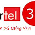 Airtel Free VPN Trick