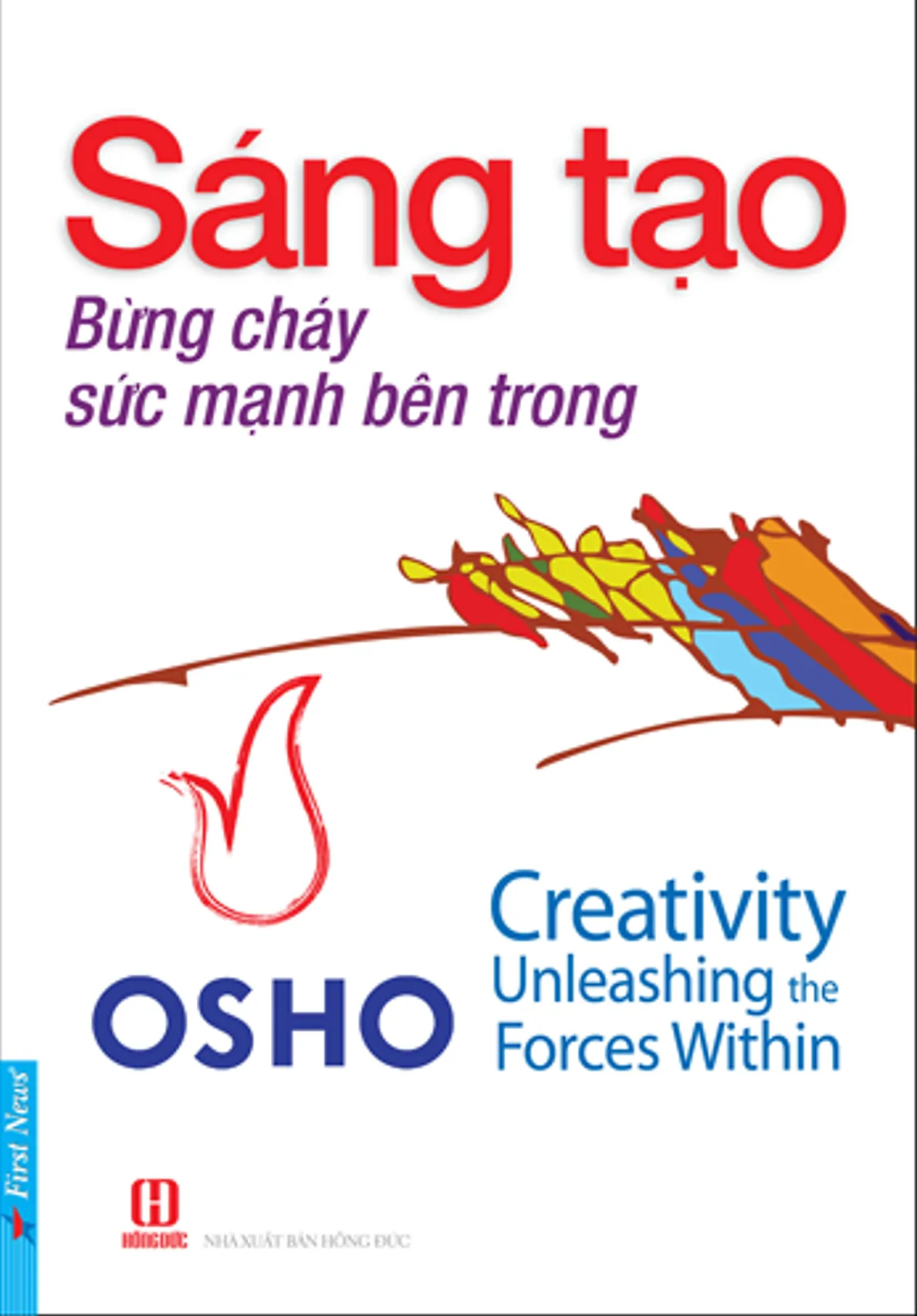 Sáng Tạo Bừng Cháy Sức Mạnh Bên Trong - Osho