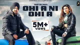 Ohi A Ni Ohi A Song Lyrics Meaning In Hindi - Deep Bajwa