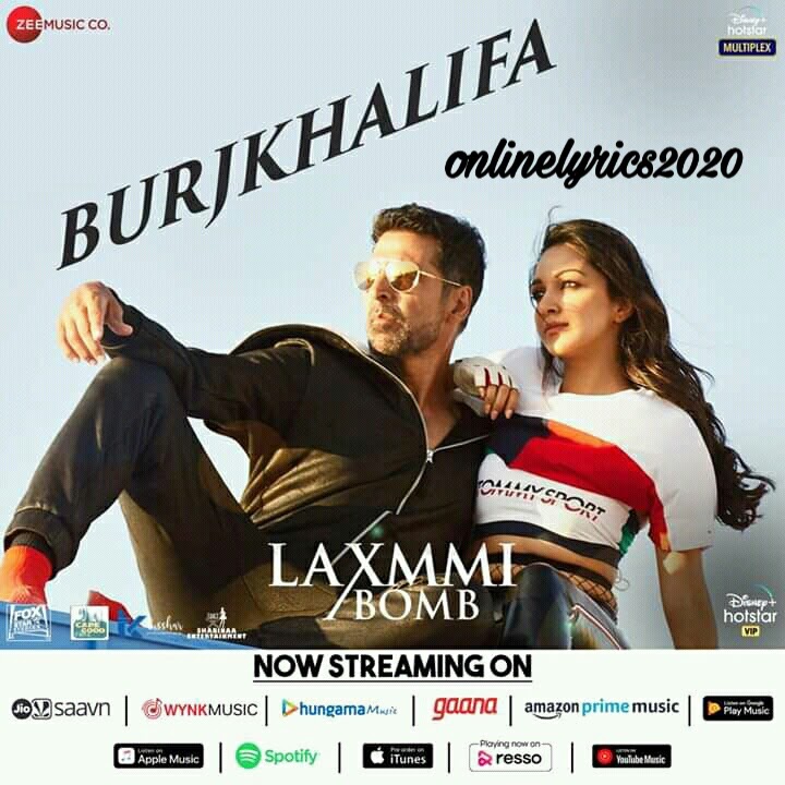 Burjkhalifa lyrics -Akshay Kumar | Kiara | Lakxmmi Bomb | onlinelyrics2020