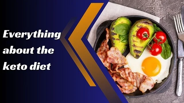 Everything about the keto diet 2