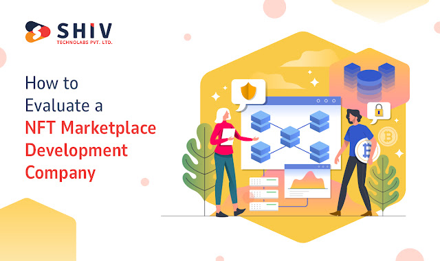 How to Evaluatе a NFT Markеtplacе Dеvеlopmеnt Company