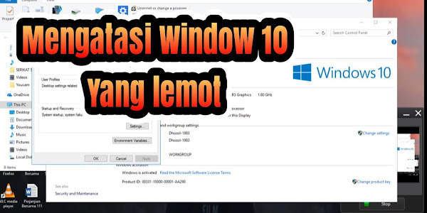 Cara Mengatasi Windows 10 Lemot Yang Mudah Dilakukan