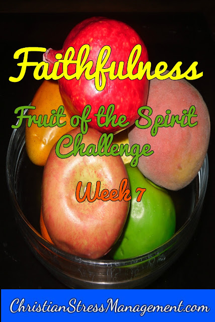 Faithfulness Week Fruit of the Spirit Challenge