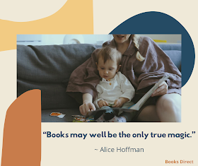 “Books may well be the only true magic.”  ~ Alice Hoffman