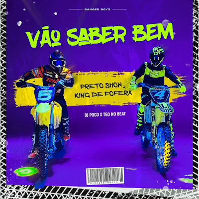 Preto Show & King Defofera - Vão Saber Bem | Download Mp3