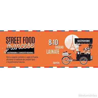 Street Food Francese 8-9-10 giugno Lainate (MI)