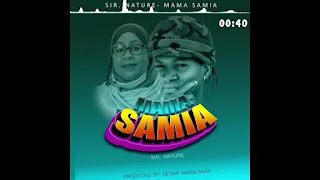 AUDIO | Sir Nature – Mama Samia (Mp3 Download)