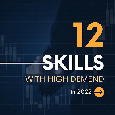 12 Skills in High Demand in 2022