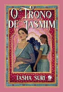 O trono de jasmim - Tasha Suri