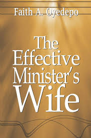 E_BOOK UPDATE: THE EFFECTIVE MINISTERS WIFE - FAITH A OYEDEPO