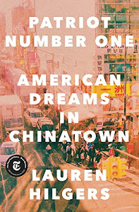 Patriot Number One: American Dreams in Chinatown