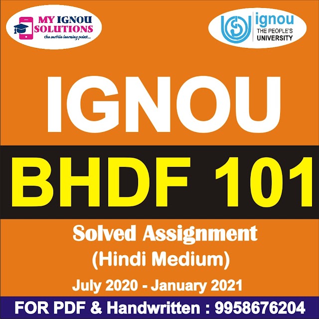 BHDF 101 Solved Assignment 2020-21
