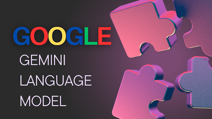  Google Gemini Language Model AI User Guide