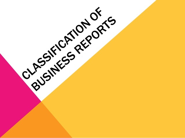 Business Reports and Types of Business Reports