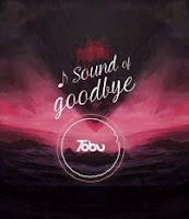 Download Lagu UniPad Sound Of Goodbye - Tobu