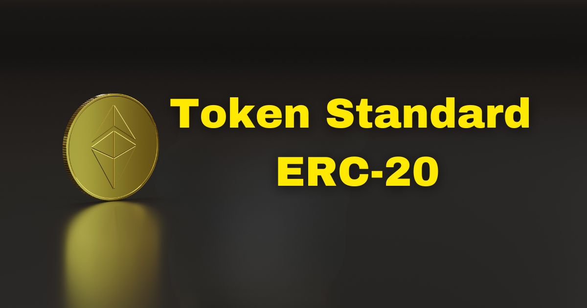 ERC-20 ইথেরিয়াম স্ট্যান্ডার্ড টোকেন কি?