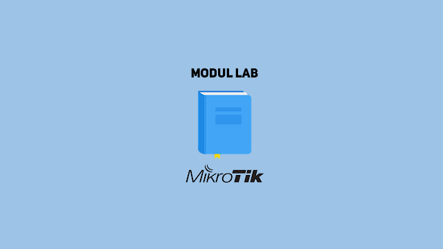 Download Modul Lab Mikrotik