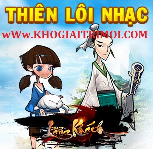 Hướng dẫn tham gia hoạt động Thiên Lôi Nhạc trong game Lãng Khách