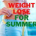 The weight loss for summer | Proven Weight Loss Tips For Summers
