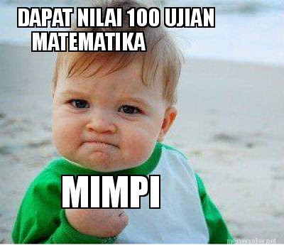 25 Meme Matematika Ini Lucu Banget Bikin Ngakak Pakai Rumus