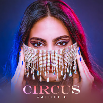 Matilde G Shares New Single ‘Circus’