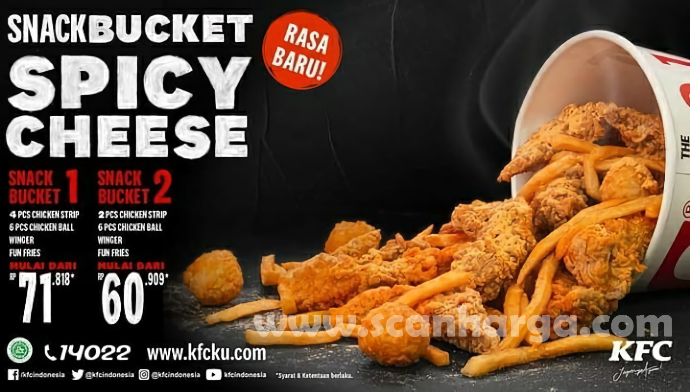 Rasa Baru! KFC Snack Bucket Spicy Cheese – harga mulai Rp 60.909 paket