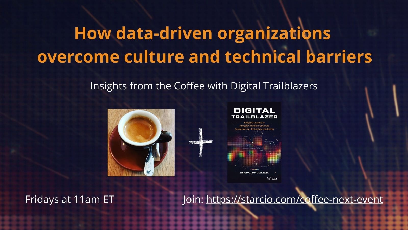 Data Driven Organizations - A Coffee with Digital Trailblazers
