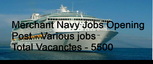 Merchant Navy, 5500 posts, Apply online