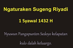 Selamat Hari Raya Idul Fitri 1432H