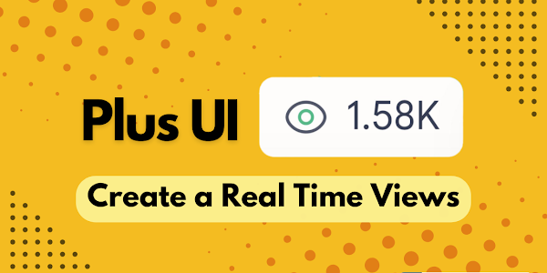 Plus UI - Cara Membuat Tampilan Real Time