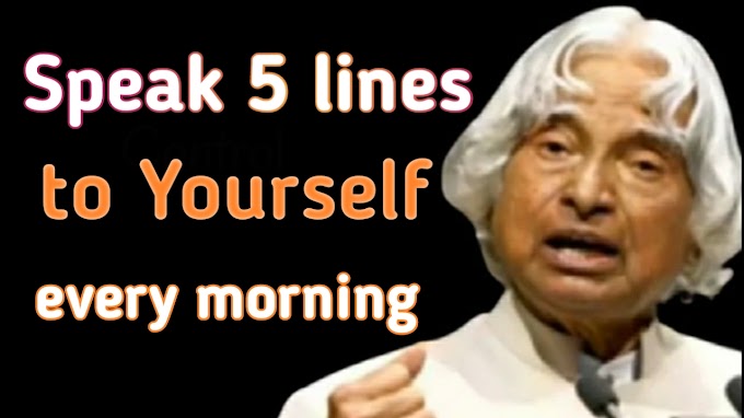 Speak 5 lines to yourself every morning 