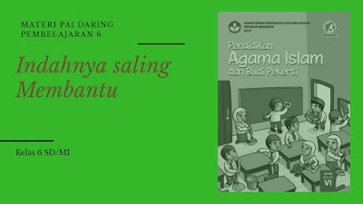 Materi PAI Daring Kelas 6 SD/MI Pembelajaran 6