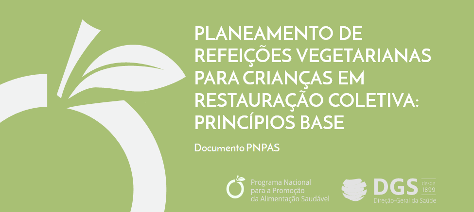 http://nutrimento.pt/noticias/planeamento-de-refeicoes-vegetarianas-para-criancas-em-restauracao-coletiva-principios-base/