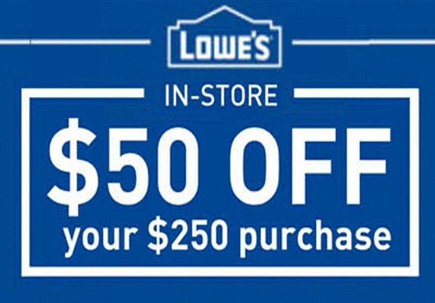 $50 off $250 Purchase Coupon at Lowe's Home Improvement In-Store On Friday 3/22 - HEAVENLY STEALS