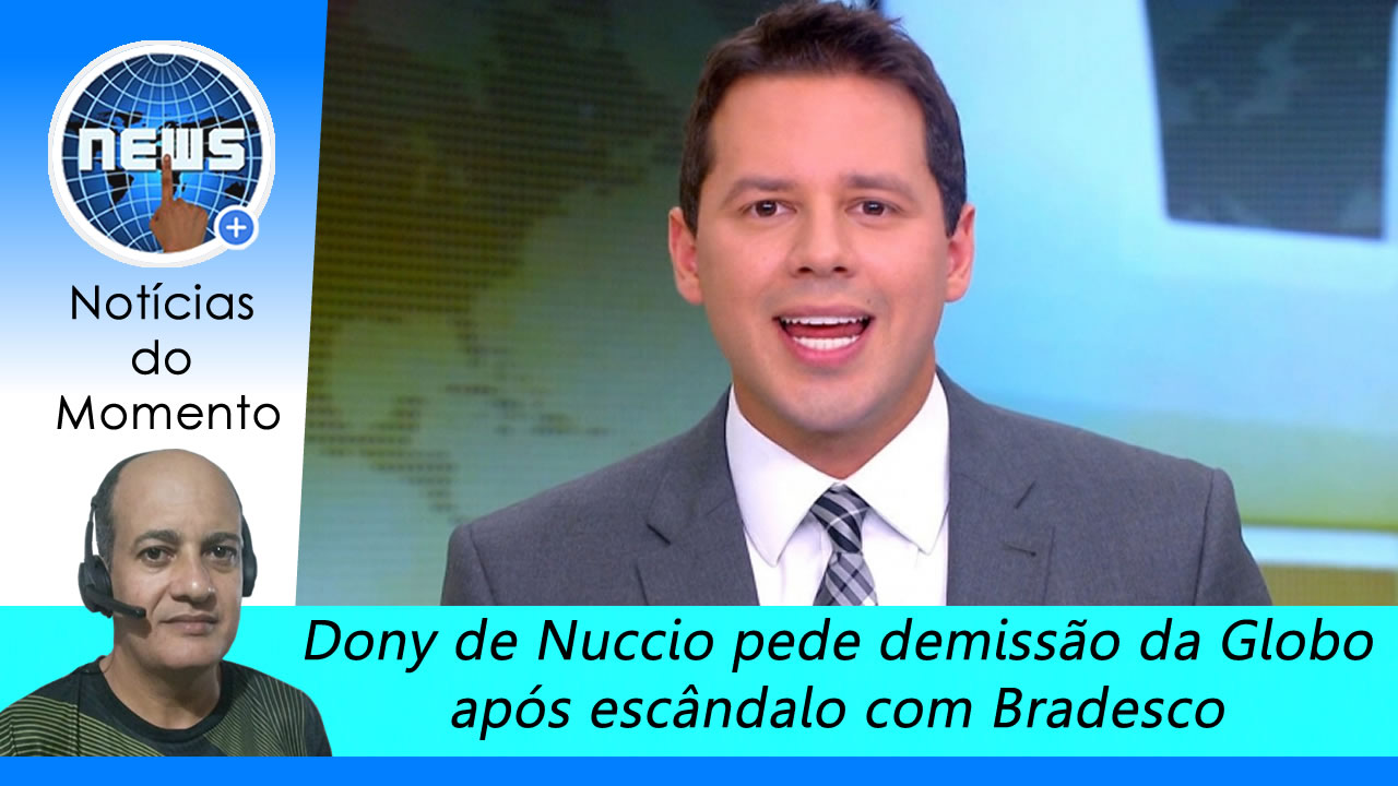 Dony de Nuccio, apresentador do Jornal Hoje, pede demissão 