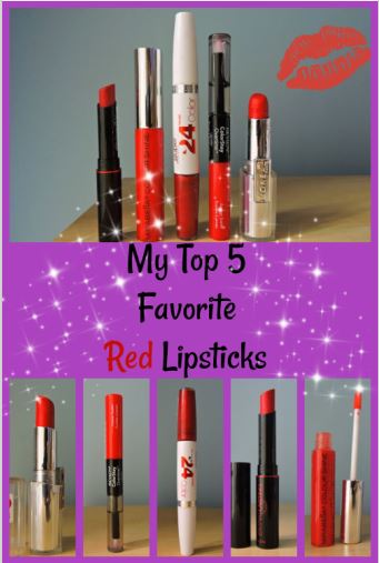 Collage of 6 Photo. Text reads: "My Top 5 Favorite Red Lipsticks" Photo 1: Five red lipsticks; Photo 2: L'Oreal Infallible Le Rouge Lipstick in Target Red; Photo 3:Revlon ColorStay Overtime Lip Color in Forever Scarlet; Photo 4:  Maybelline Superstay 24 Lipstick in All Day Cherry 015; Photo 5: Avon Extra Lasting Lipstick in Eternal Flame; Photo 6: Mirabella Colour Shine Lip Gloss in Reckless