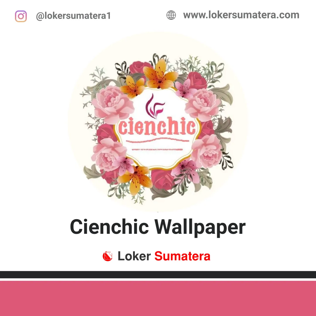 Lowongan Kerja Padang: Cienchic Wallpaper April 2020