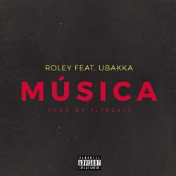 Roley - Musica (feat Justino Ubaka) [DOWNLOAD MP3]