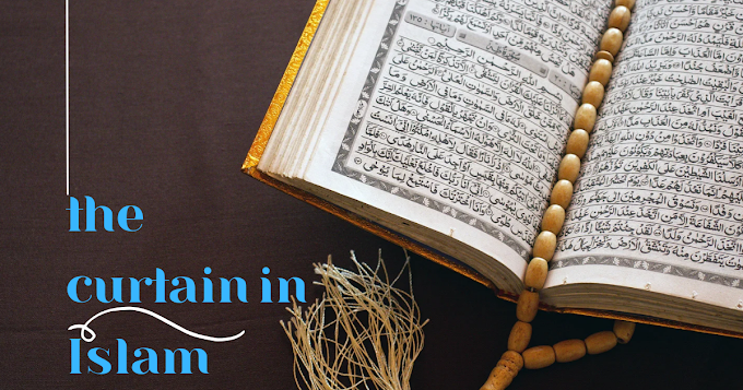 the curtain in Islam: Quranic verses about the curtain