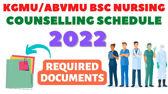 kgmu bsc nursing counselling required documents