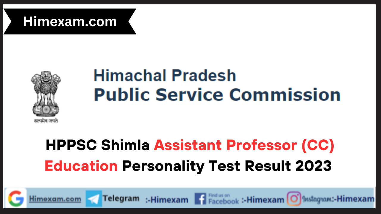 HPPSC Shimla Assistant Professor (CC) Education Personality Test Result 2023