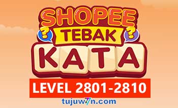 Tebak Kata Shopee Level 2803 2804 2805 2806 2807 2808 2809 2810 2801 2802