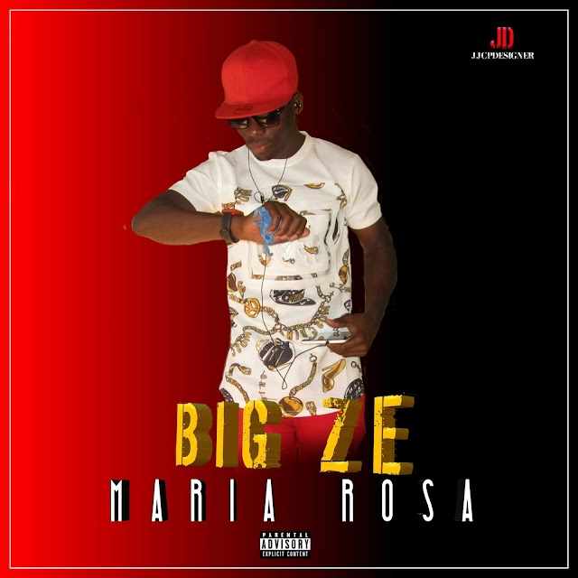 Big Ze_Maria Rosa || Exclusivo || Goro Music 