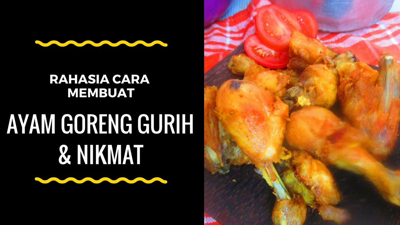 Resep dan Cara Membuat Ayam Goreng Ungkep yang Enak Gurih 