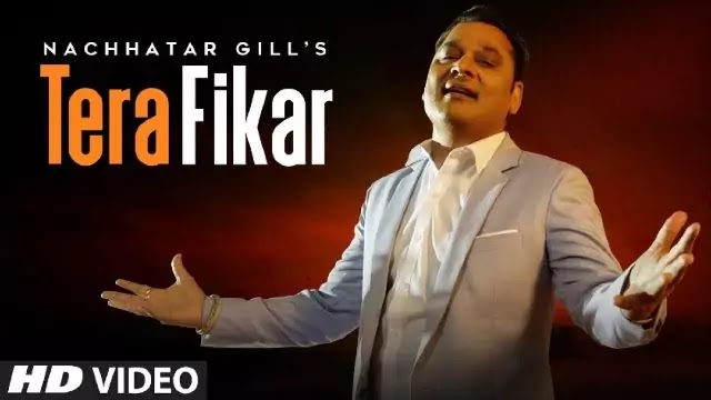 Tera Fikar Lyrics in Hindi | Nachhatar Gill