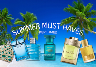Summer must have perfumes