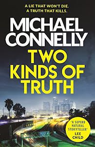 Two Kinds of Truth: A Harry Bosch Thriller (Harry Bosch Series Book 20) (English Edition)