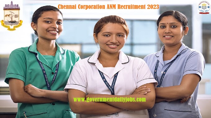 CHENNAI CORPORATION ANM RECRUITMENT 2023: APPLY OFFLINE FOR 133 POSTS