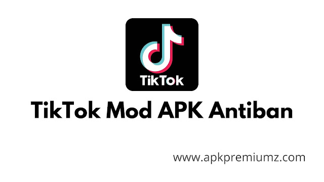 tiktok premium mod apk antiban unlocked version free download